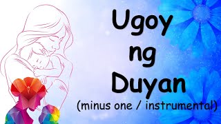 UGOY NG DUYAN minus one [upl. by Ettie]