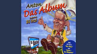 Anton aus Tirol feat DJ ÖTZI [upl. by Esinehs131]