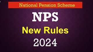 NPS New Rules Scheme 2024 NPS tax benefits 2024 NPS deduction income tax [upl. by Tobey222]