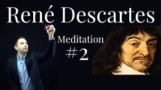 René Descartes  Meditation 2  I think therefore I am [upl. by Collins]