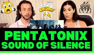 First Time Hearing Pentatonix The Sound of Silence Reaction  THIS MIGHT BE OUR FAVORITE VERSION [upl. by Eelsnia166]