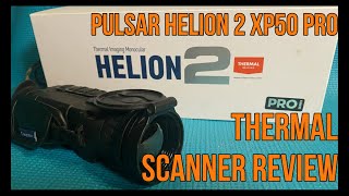 Pulsar Helion 2 XP50 Pro Review [upl. by Anerres]