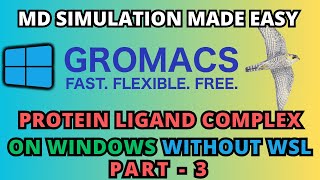 How to do Gromacs Protein Ligand MD Simulation in Windows Part 3 [upl. by Hareemas]