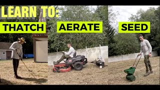 Thatching Aerating and Seeding The Complete Lawn Care Guide [upl. by Case]