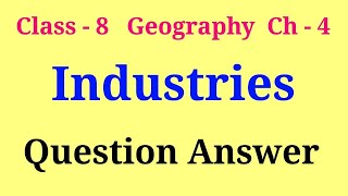 industries class 8 geography questions and answers  class 8 geography ch 5 question answer [upl. by Massie]