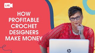 How to Make Money Designing Crochet Patterns [upl. by Eimrej]