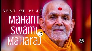 Best of Pujya Mahant Swami Maharaj  BAPS Bhajans  BAPS Kirtans [upl. by Timon417]