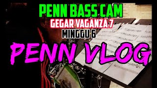 GEGAR VAGANZA 7 MINGGU 6 PENN VLOG [upl. by Giusto]