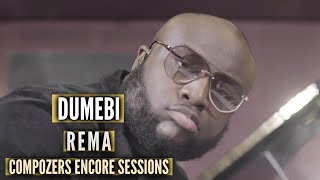 Rema  Dumebi Compozers Encore Sessions [upl. by Yelyk585]