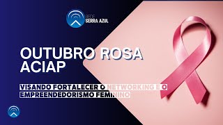 OUTUBRO ROSA ACIAP [upl. by Izak]