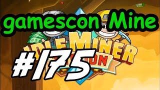 Idle Miner Tycoon  175  quotgamescom Minequot [upl. by Assiral]