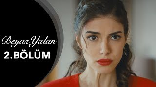 Beyaz Yalan  2Bölüm [upl. by Sadie]