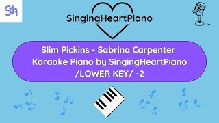 LOWER KEY Slim Pickins  Sabrina Carpenter Karaoke Piano Vers By SingingHeartPiano [upl. by Mcmath]