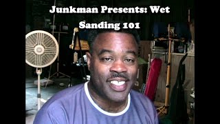 Classic Junkman Detailing Video  Wet Sanding 101 [upl. by Ratna]