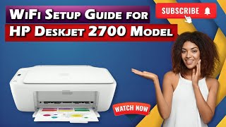 How To Connect HP Deskjet 2700 To WiFi Network  Connect HP Deskjet 2700 to WiFi  DSK [upl. by Sualk67]