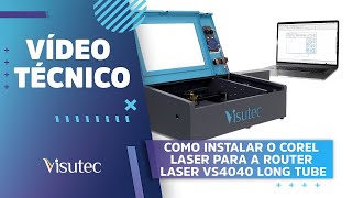 Como Configurar o Corel Laser para a Router Laser VS4040 LONG TUBE [upl. by Elianora512]