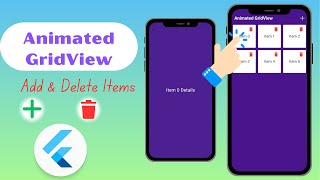 Animated GridView with Add and Delete Buttons in Flutter  Flutter animated grid [upl. by Seugirdor]