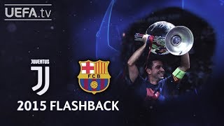 JUVENTUS 13 BARCELONA UCL 2015 FINAL FLASHBACK [upl. by Bond]