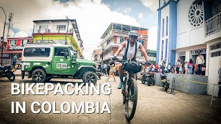 THE REAL ENCANTO  BIKEPACKING IN COLOMBIA part 1 [upl. by Haerle]