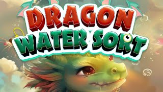 Dragon Water Sort Saga Gameplay Video for Android [upl. by Nuy]