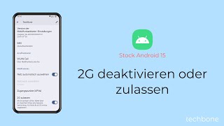 2G deaktivieren oder zulassen Android 15 [upl. by Eecyaj443]