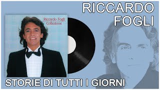 Riccardo Fogli  Storie di tutti i giorni [upl. by Brabazon]