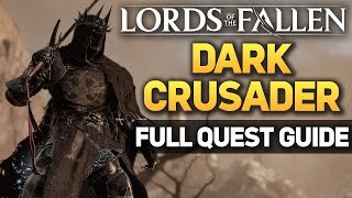 Lords of the Fallen Dark Crusader Full Quest Guide Vengeful Reflection Achievement [upl. by Yaja897]