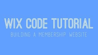 Building a membership website in Wix  Wix My Website Tutorial [upl. by Littell]