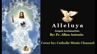 Alleluya  Gospel Acclamation Vocals with Lyrics and Chords Cover by Catholic Music Channel [upl. by Akieluz]