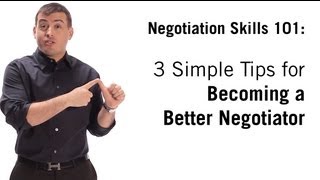 Negotiation Skills 3 Simple Tips On How To Negotiate [upl. by Aicerg978]