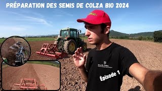 Semis de colza bio 2024  Épisode 1  Préparation des sols [upl. by Linskey]