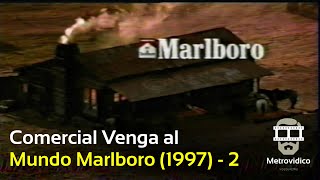 Comercial Venga al Mundo Marlboro 1997  2 [upl. by Elatan]