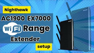 nighthawk ac1900 ex7000 wifi range extender setup [upl. by Matrona]