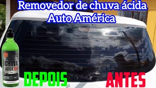 Removedor de chuva ácida Auto América é bom Fiz o teste [upl. by Tammara]