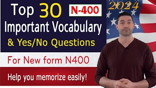 New N400 form TOP 30 Major Vocabulary and Yes No questions Part 9 for US citizenship Test 2024 [upl. by Ott]