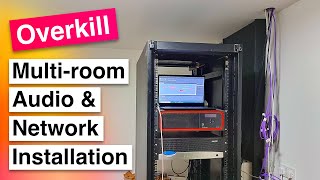 Installing a Completely Overkill Multiroom Audio and Home Network Setup [upl. by Nnairol509]