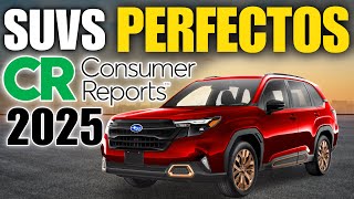 6 SUV ‘s casi PERFECTOS según EXPERTOS de CONSUMER REPORTS para 2025 [upl. by Farrish]