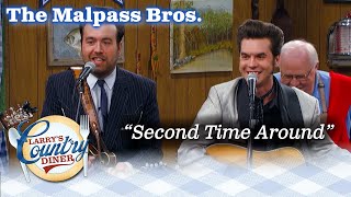 THE MALPASS BROTHERS perform SECOND TIME AROUND live on LARRYS COUNTRY DINER [upl. by Aanas]