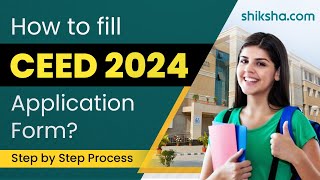 How to fill CEED 2024 application form Check StepbyStep Process [upl. by Leblanc]