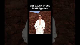 DISS GACHA x YUNG SNAPP Type beat  dissgachatypebeat yungsnapptypebeat erniatypebeat shorts [upl. by Warthman902]