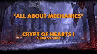 ESO  All About Mechanics  Crypt Of Hearts I Dungeon Guide Vet HM [upl. by Straub]