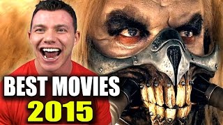 Top 10 BEST Movies of 2015 [upl. by Coveney393]