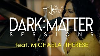 Dark Matter Sessions Michaela Therese  quotTwicequot [upl. by Lleihsad]