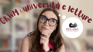 GRWM  Perché Pegaso annulla gli esami Cosa sto leggendo in questi giorni [upl. by Trauner363]