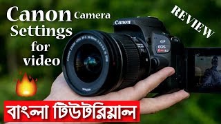 Canon DSLR camera settings Bangla for videography amp Canon 200D full review in bangla [upl. by Hallock]