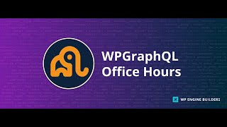 WPGraphQL Office Hours April 25 2024 [upl. by Durstin]