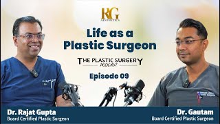 Life as a Plastic Surgeon  Plastic Surgery Podcast  Ep 09  Dr Rajat and Dr Gautam RG Aesthetics [upl. by Notsrik]