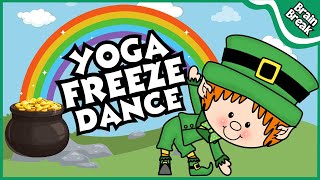 ☘️ Leprechaun Yoga Freeze Dance ☘️  Brain Break  Yoga for Kids  Just Dance  Games for Kids 🌈✨ [upl. by Rahm]