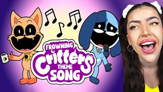 FROWNING CRITTERS Theme Song ANIMATION Frown Everyday MUSIC VIDEO [upl. by Stein780]