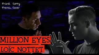 Loïc Nottet  Million eyes traduction en francais COVER [upl. by Delaine]